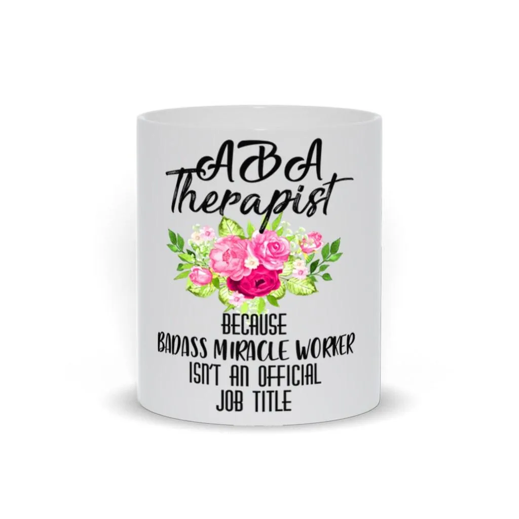 Aba Therapist Mugs Miracle Worker Mug, Therapist Coffee Mug || Behavior Therapist Gift Ideas