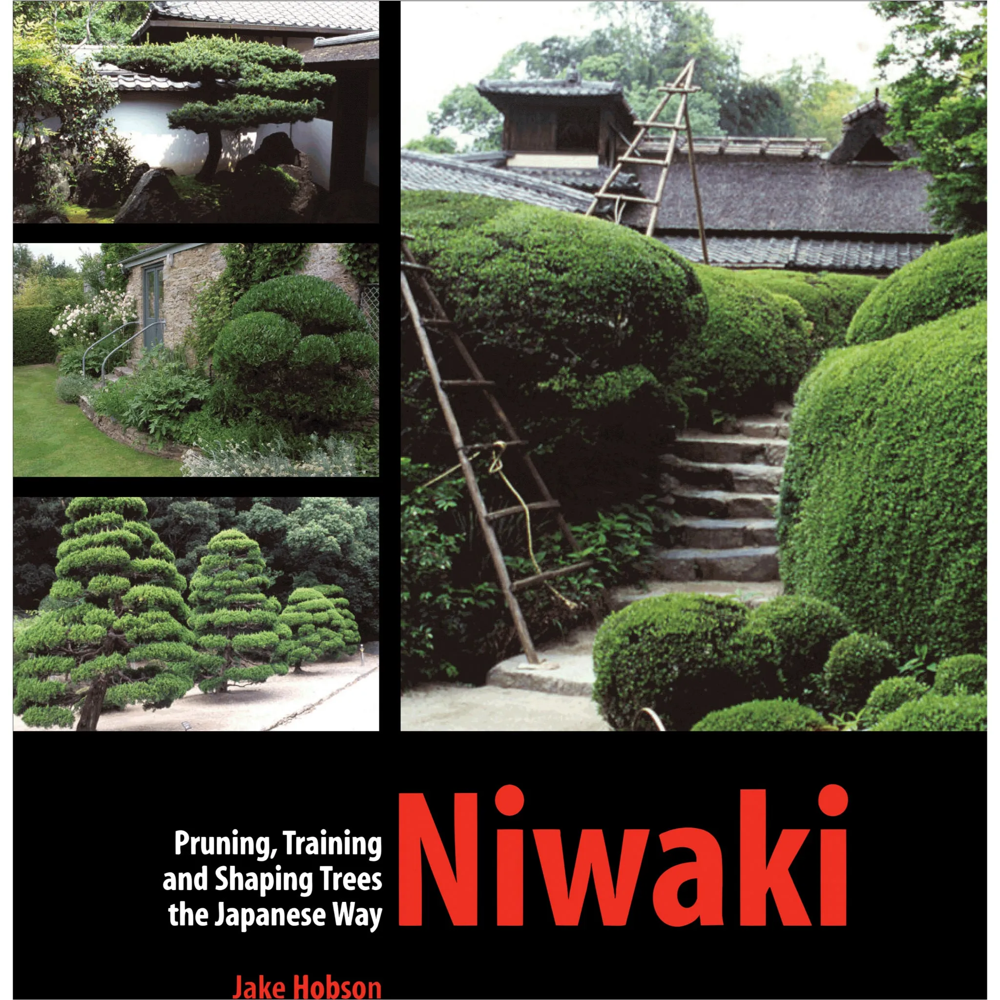 Book - Pruning, Training, and Shaping Trees the Japanese Way by Jake Hobson