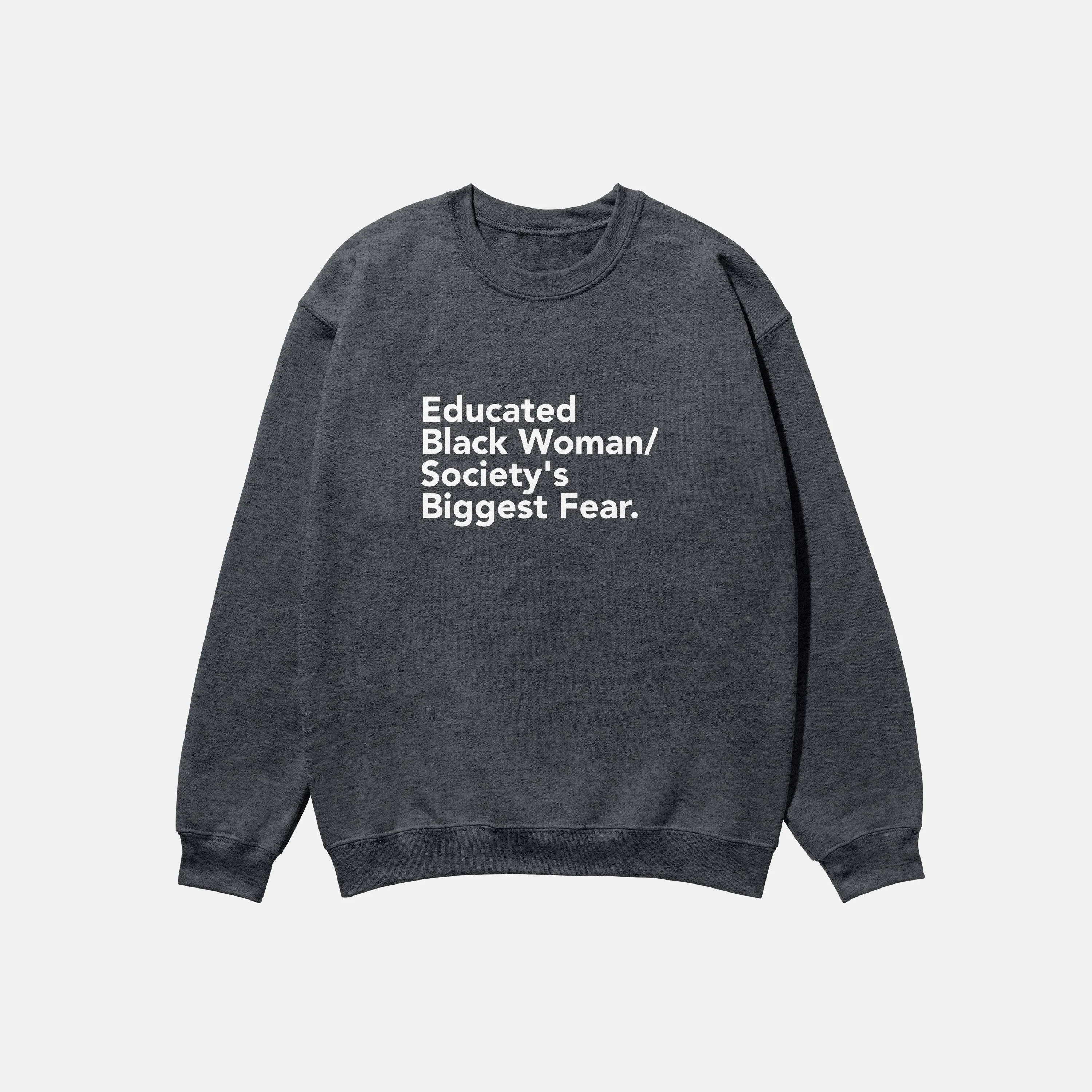 Educated Black Woman  | Crewneck