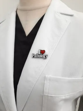 I Love Pathology Pin